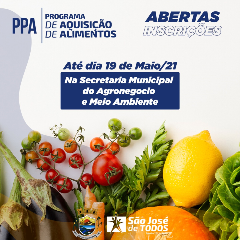 INSCRIÇOES ABERTAS PARA O PROGRAMA DE AQUISIÇÃO DE ALIMENTOS – PAA